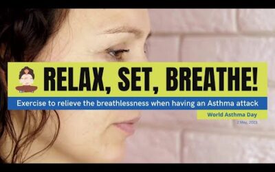 Relieve your Breathlessness | Breathing Exercises | World Asthma Day